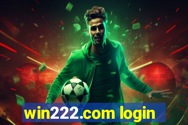 win222.com login